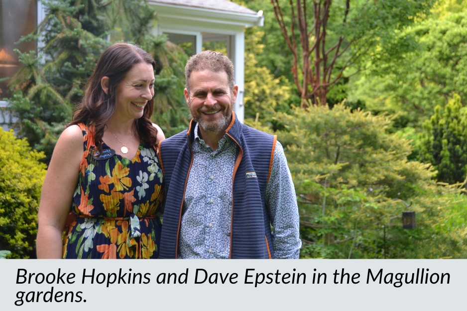 Brooke Hopkins and Dave Epstein in the Magullion Gardens.